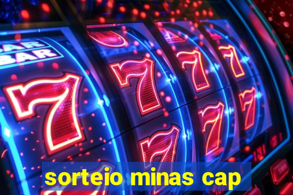 sorteio minas cap